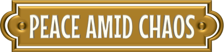 Peace Amid Chaos